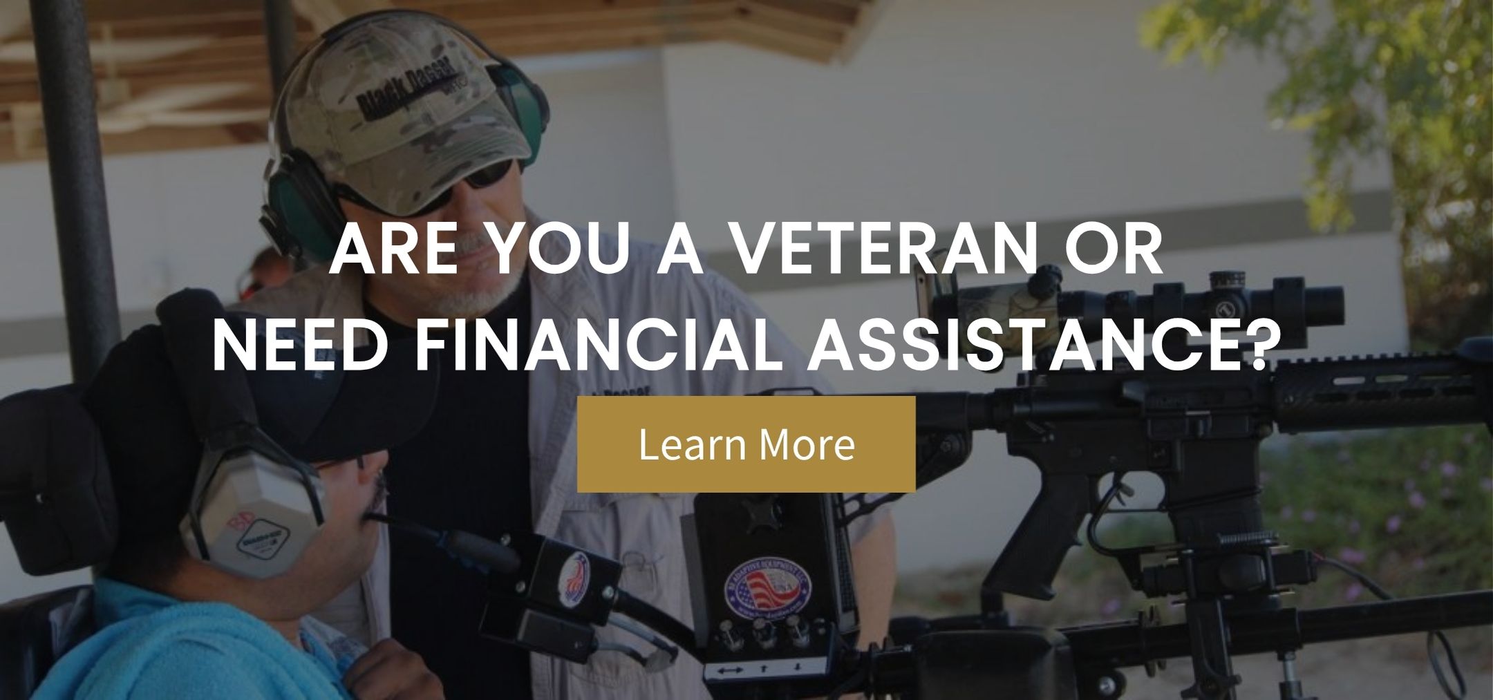 Are You a Veteran or Need Financial Assistance